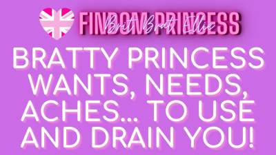 Princess Ellie Princess Wants Needs Aches To Use And Torment You