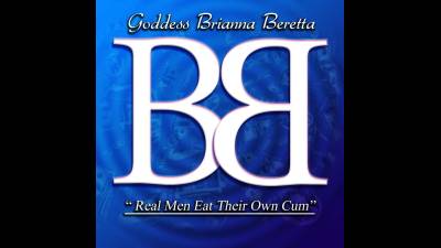Goddess Brianna Beretta Real Men Eat Their Own Cum Cum Eating